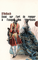 Essai sur l'art de ramper à l'usage des courtisans [ancienne édition]